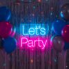 Let’s Party Neon Sign